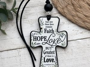Faith Hope Love Cross Car Charm | 1 Corinthians 13:13 Acrylic Ornament