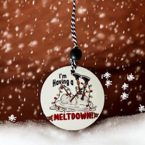 Funny Snowman Meltdown Ornament, “I’m Having a Meltdown!”- Christmas Tree Decoration, Winter Stress Reliever